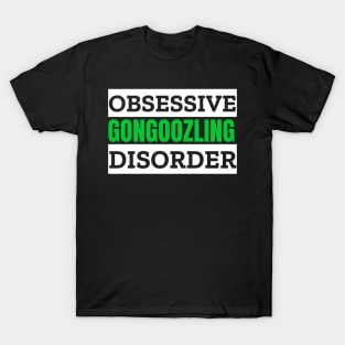 Obsessive Gongoozling Disorder Gongoozling Lover T-Shirt